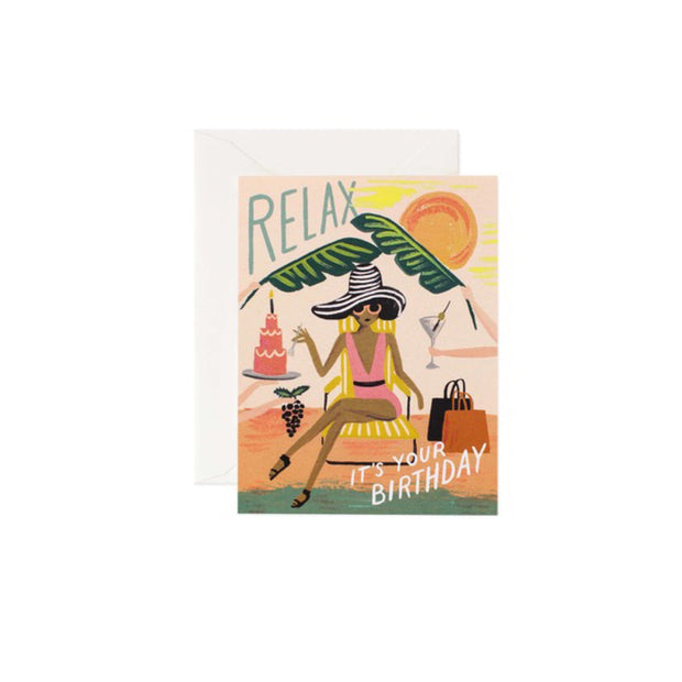 Relax It's Your Birthday Card