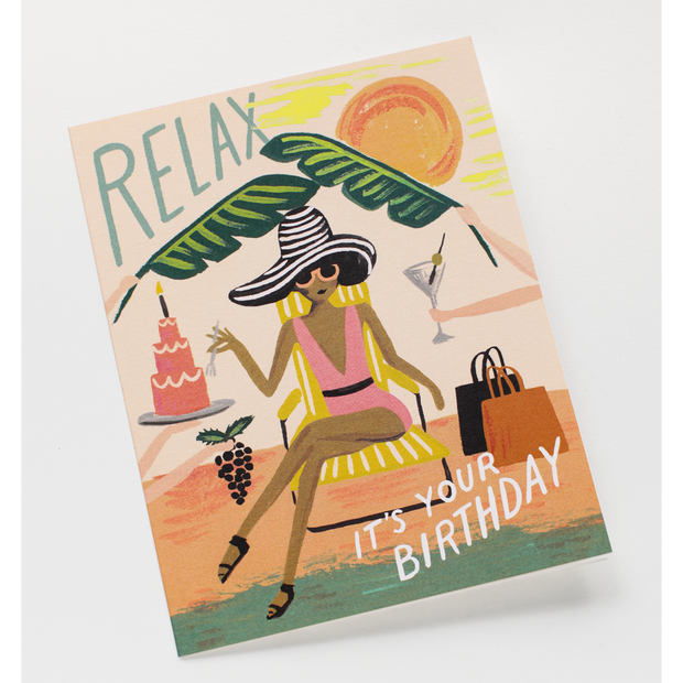 Relax It's Your Birthday Card